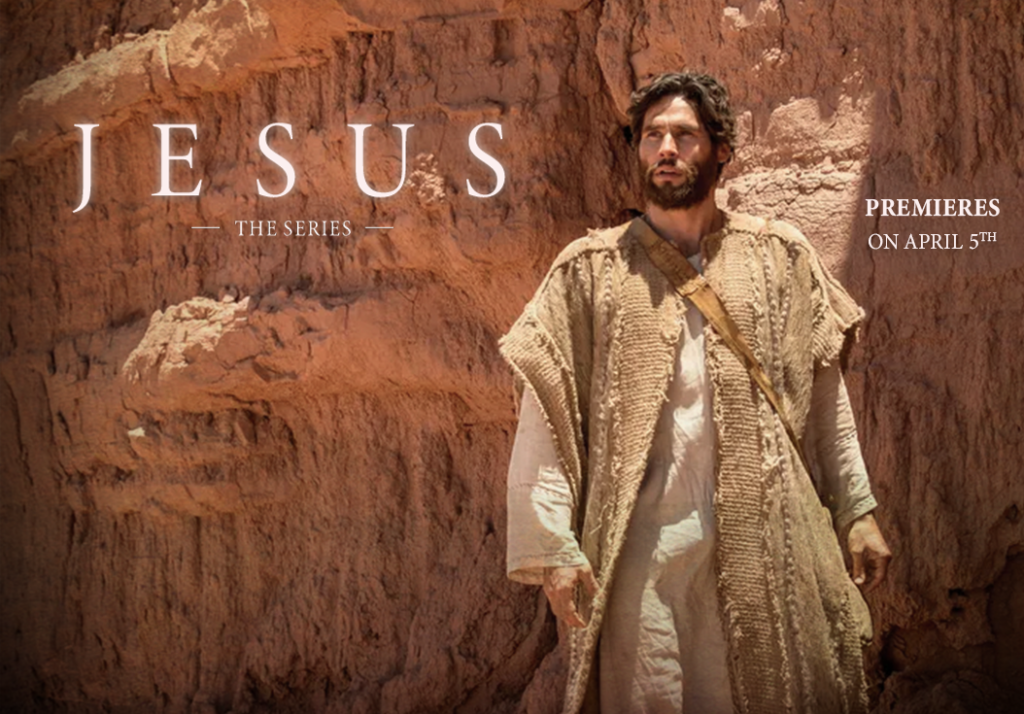 Jesus TV Series Premieres April 5th