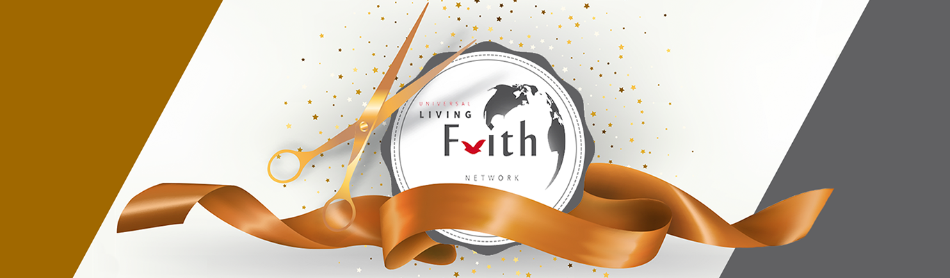 Universal Living Faith Network Event Launch
